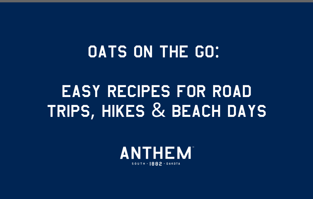 Oats on the Go: Easy Recipes for Road Trips, Hikes & Beach Days